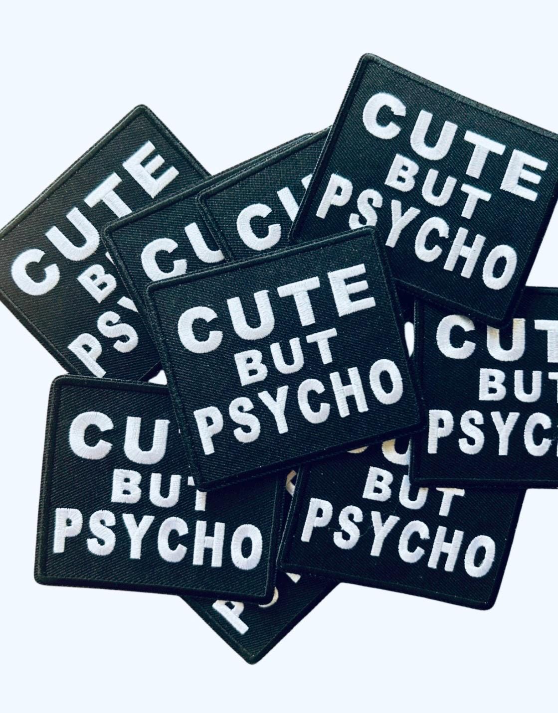 Cute But Psycho Iron On Patch - Embroidered Iron On Patches - Funny Iron On Patches - Patches for Hats