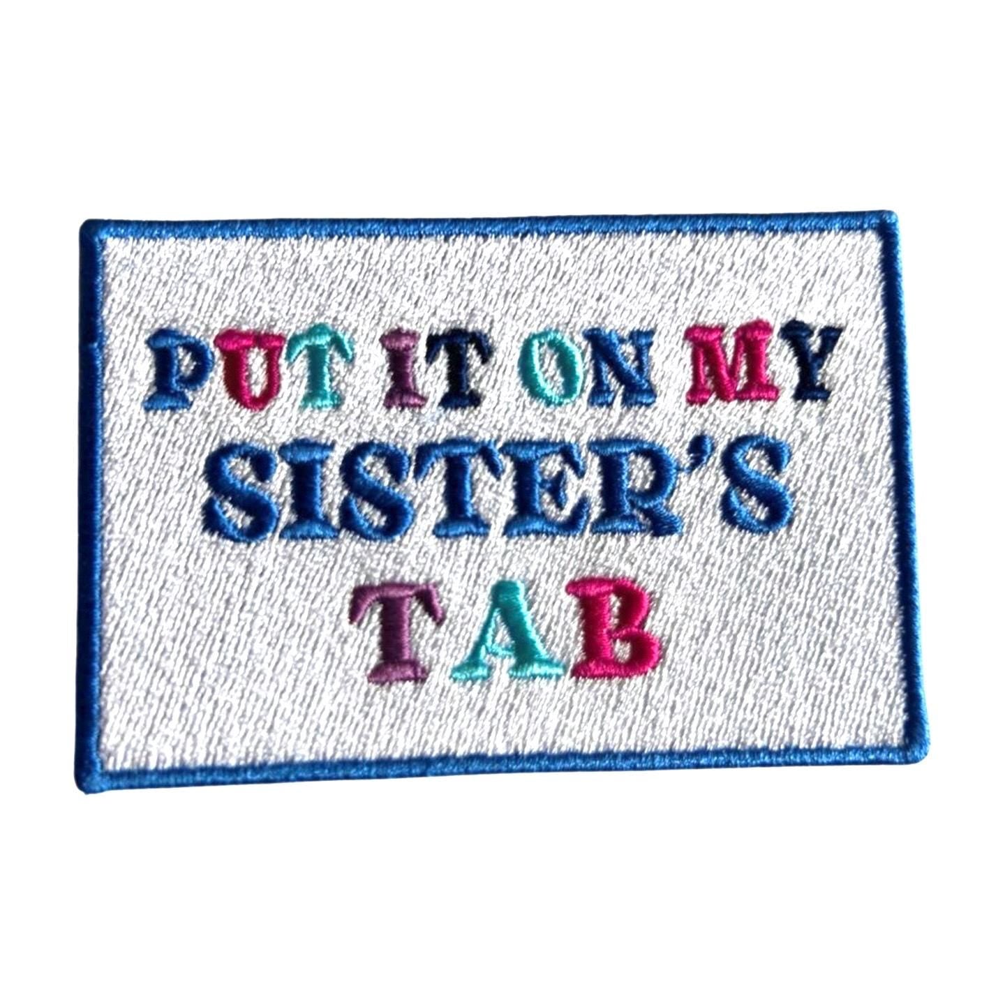 Funny 'Sister's Tab' Iron On Patch: Trucker Hat Decor