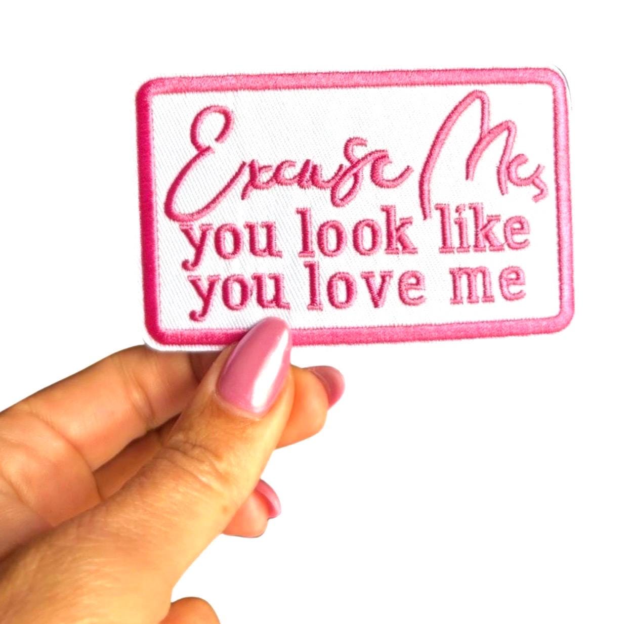 Excuse Me Iron On Patch - Girly Embroidered Applique