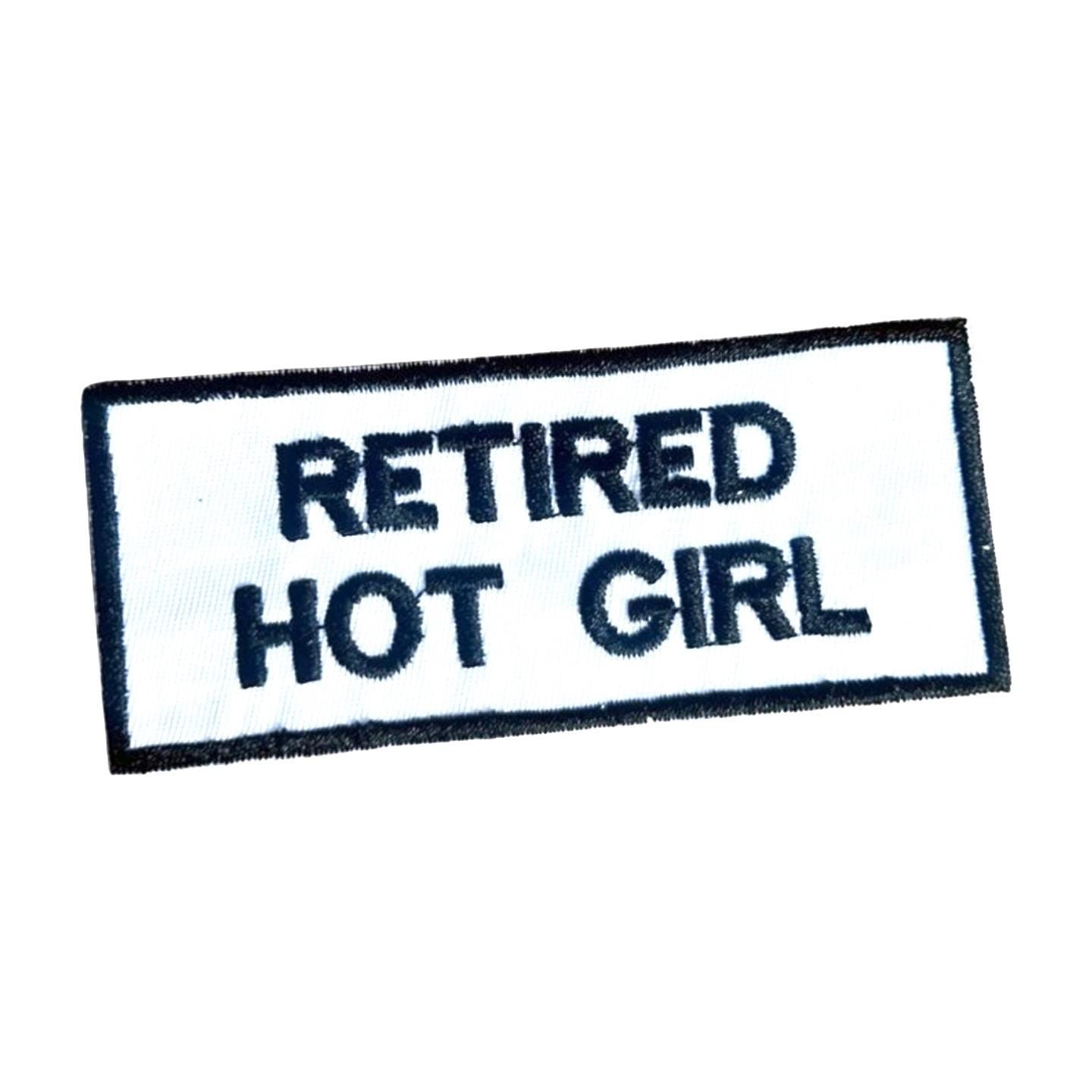 Funny Patches - Retired Hot Girl Patch - Iron On Patches - Funny Sayings Patches - Adult Patches