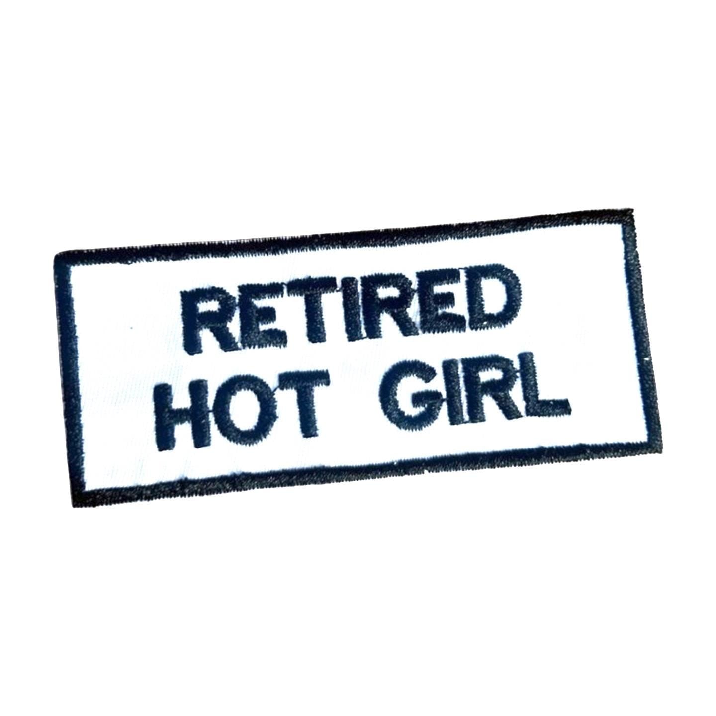 Funny Patches - Retired Hot Girl Patch - Iron On Patches - Funny Sayings Patches - Adult Patches