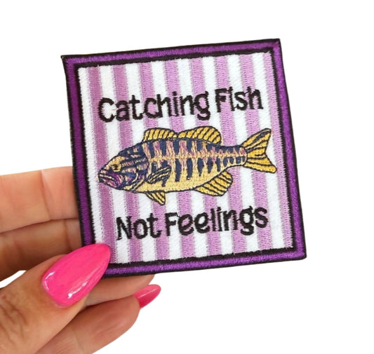 Catching Fish, Not Feelings Patch