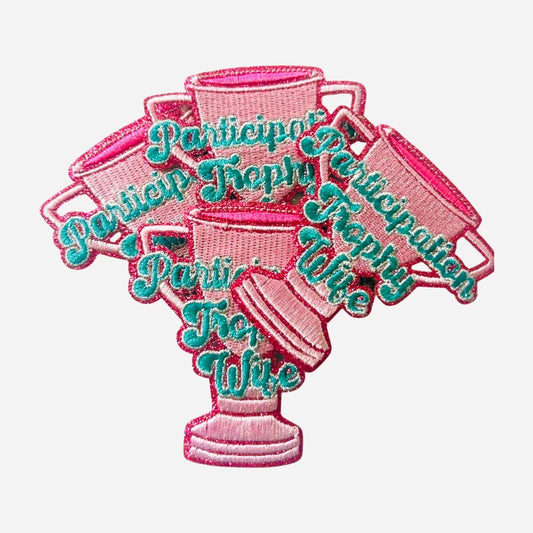 Funny Trophy Wife Embroidered Patch - Iron On Applique