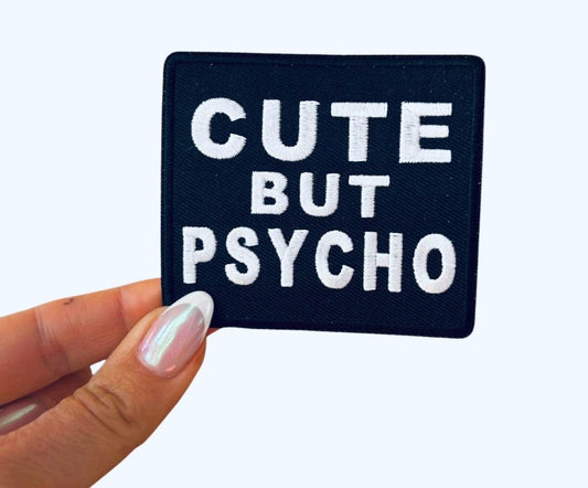 Cute But Psycho Iron On Patch -  Embroidered Iron On Patches - Funny Iron On Patches - Patches for Hats