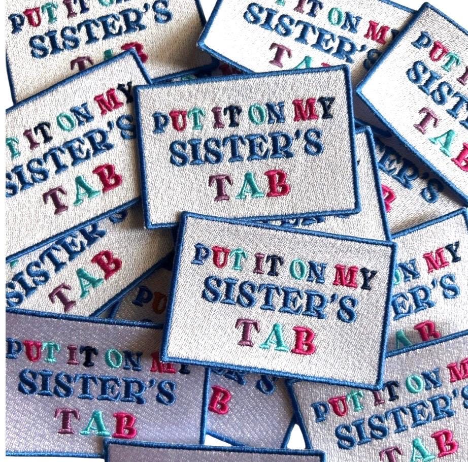 Funny 'Sister's Tab' Iron On Patch: Trucker Hat Patch