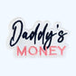 Daddy's Money Embroidered Iron On Patch, Funny Girl Patch
