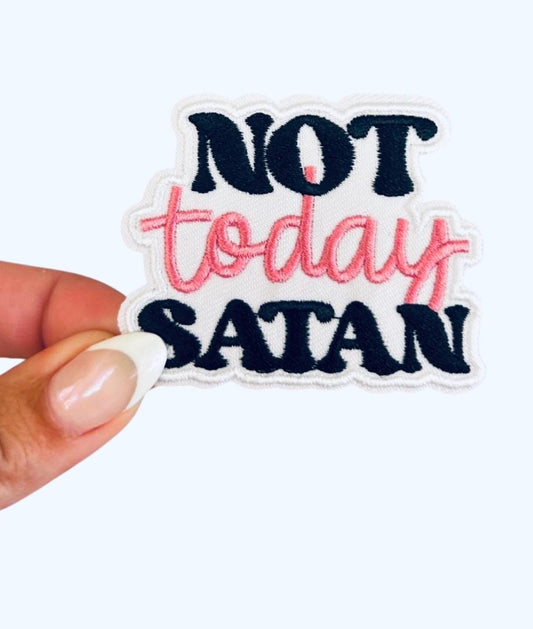Not Today Satan Patch: Faith Based Iron On Patch