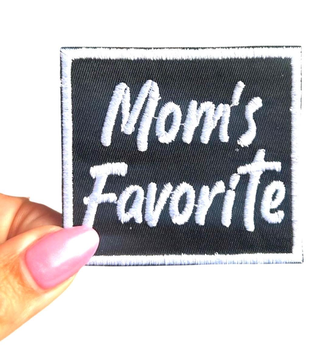 Mom's Favorite Patch, Favorite Daughter Patch, Favorite Son Patch, Funny Iron On Patches, Mom's Favorite Patch for Hat