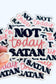 Not Today Satan Patch: Faith Based Iron On Patch