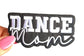 Embroidered Dance Mom Patch Bundle: Iron-On Patches for Jackets