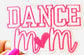 Embroidered Dance Mom Patch: Iron-On Applique for Jackets