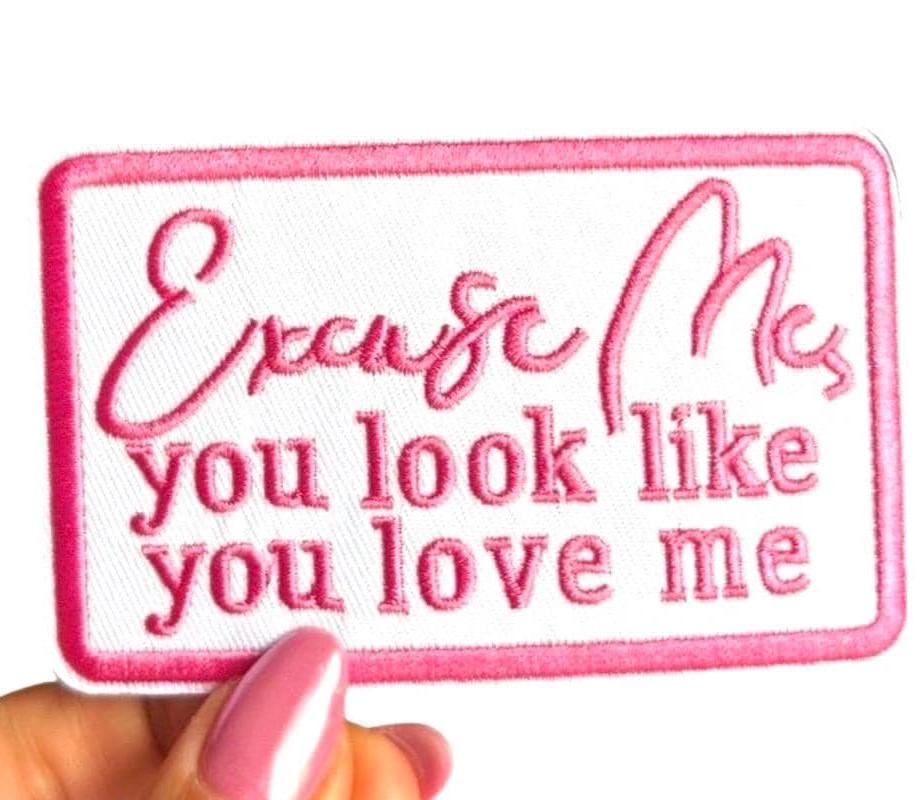 Excuse Me Iron On Patch - Girly Embroidered Applique