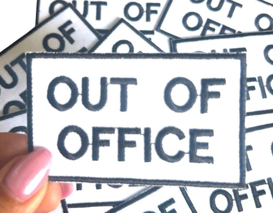 Out of Office Embroidered Patch - Funny Iron On Vacation Patches