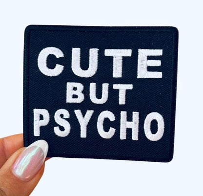 Cute But Psycho Iron On Patch -  Embroidered Iron On Patches - Funny Iron On Patches - Patches for Hats