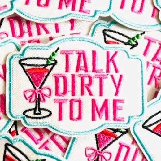 Talk Dirty To Me Martini Patch: Iron On Applique