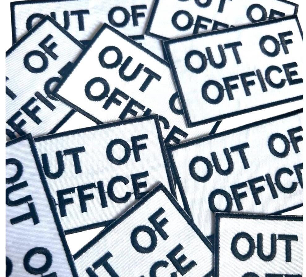 Out of Office Embroidered Patch - Funny Iron On Vacation Patches