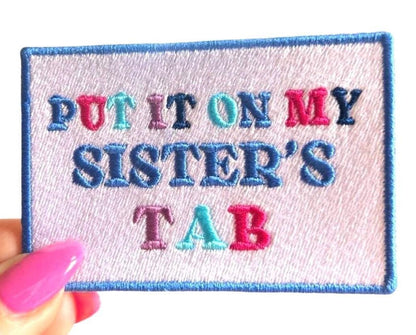 Funny 'Sister's Tab' Iron On Patch: Trucker Hat Decor