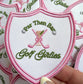 Women's Golf Patch, Par Then Bar Iron On Applique